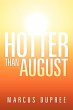 Hotter Than August - Bild 1