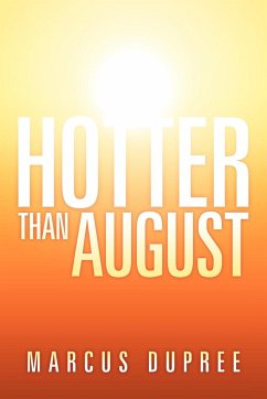 Hotter Than August - Dupree, Marcus