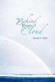 Behind Every Cloud