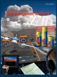Risk Management Handbook (FAA-H-8083-2) - Flight Standards Service; U. S. Department Of Transportation; Federal Aviation Administration