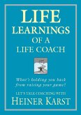 Life Learnings of a Life Coach Life Learnings of a Life Coach