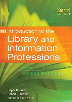 Introduction to the Library and Information Professions - Greer, Roger; Grover, Robert; Fowler, Susan