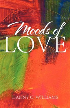 Moods of Love - Williams, Danny C.