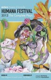 Humana Festival 2012: The Complete Plays