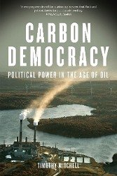 Carbon Democracy - Mitchell, Timothy