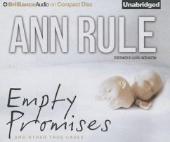 Empty Promises: And Other True Cases - Rule, Ann