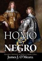 The Homo and the Negro - O'Meara, James J.