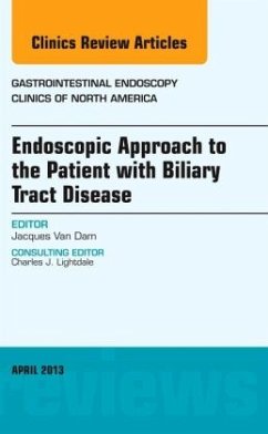 Endoscopic Approach to the Patient with Biliary Tract Disease, An Issue of Gastrointestinal Endoscopy Clinics - Van Dam, Jacques