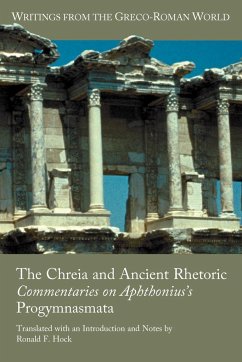 The Chreia and Ancient Rhetoric - Hock, Ronald F.