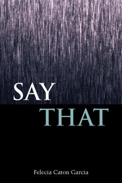 Say That - Caton Garcia, Felecia