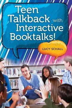 Teen Talkback with Interactive Booktalks! - Schall, Lucy