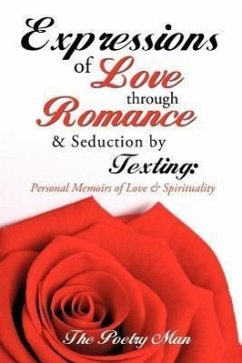 Expressions of Love Through Romance & Seduction by Texting - The Poetry Man