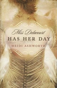 Miss Delacourt Has Her Day - Ashworth, Heidi