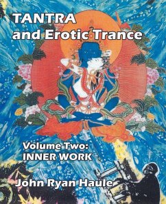 Tantra & Erotic Trance - Haule, John Ryan