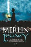 The Merlin Legacy: The tale of a young man chosen to fulfill a magical destiny in a world where dragons battle the forces of evil