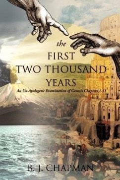 The First Two Thousand Years - Chapman, B. J.