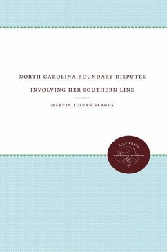 North Carolina Boundary Disputes Involving Her Southern Line - Skaggs, M L