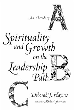 Spirituality and Growth on the Leadership Path - Haynes, Deborah J.