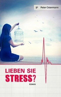 Lieben Sie Stress?