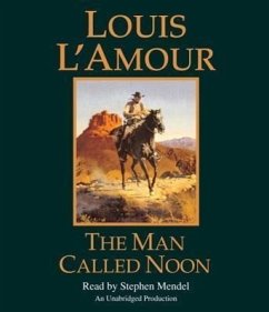 The Man Called Noon - L'Amour, Louis