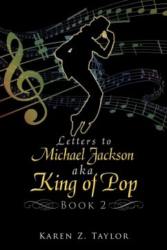 Letters to Michael Jackson aka King of Pop - Taylor, Karen Z.