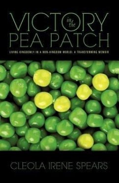 Victory in the Pea Patch - Spears, Cleola Irene