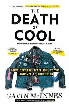 The Death of Cool: From Teenage Rebellion to the Hangover of Adulthood - Mcinnes, Gavin