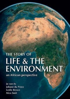 The Story of Life & the Environment: An African Perspective - Brown, Leslie; Du Preez, Johann; As, Jo van