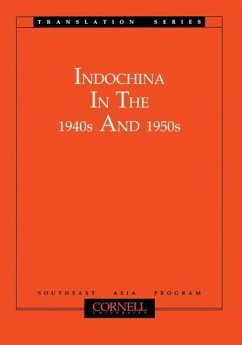 Indochina in the 1940s and 1950s: 2 (Southeast Asia Program Series)