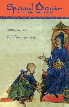 Spiritual Direction in the Early Christian East - Hausherr, Irenee