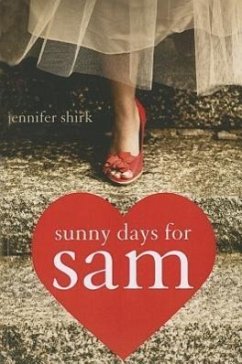 Sunny Days for Sam - Shirk, Jennifer