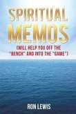 Spiritual Memos (Will Help You Off the Bench and Into the Game)