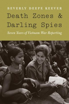 Death Zones and Darling Spies - Keever, Beverly Deepe