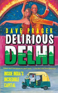 Delirious Delhi - Prager, David