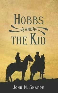 Hobbs and the Kid - Sharpe, John M