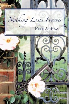 Nothing Lasts Forever - Andrews, Marie
