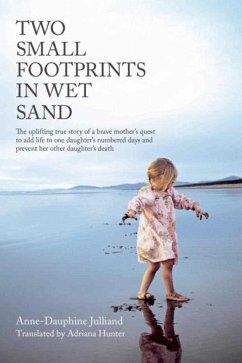 Two Small Footprints in Wet Sand - Julliand, Anne-Dauphine