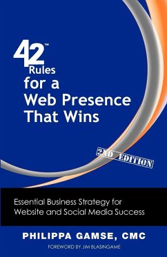 42 Rules for a Web Presence That Wins (2nd Edition) - Gamse, Philippa