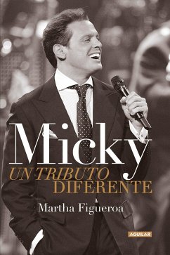 Micky. Un Tributo Diferente / Micky. a Different Tribute - Figueroa, Martha