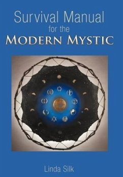 Survival Manual for the Modern Mystic - Silk, Linda