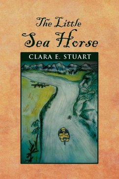 The Little Sea Horse - Stuart, Clara E.