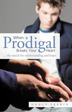 When a Prodigal Breaks Your Heart