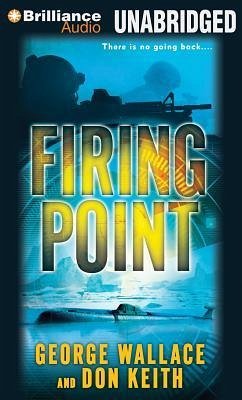 Firing Point - Wallace, George; Keith, Don