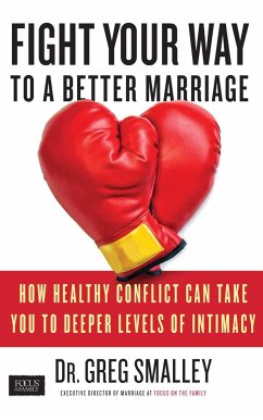 Fight Your Way to a Better Marriage - Smalley, Greg