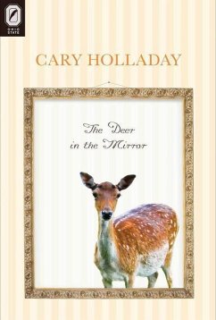The Deer in the Mirror - Holladay, Cary