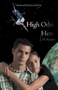High Orbit Hero - Krause, J. M.