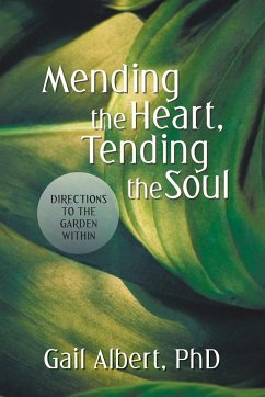 Mending the Heart, Tending the Soul - Albert, Gail