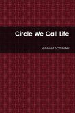 Circle We Call Life