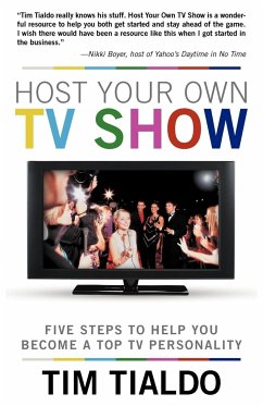 Host Your Own TV Show - Tialdo, Tim