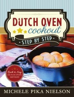 Dutch Oven Cookout, Step-By-Step - Nielson, Michele Pika